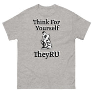 Think For Yourself TheyRU