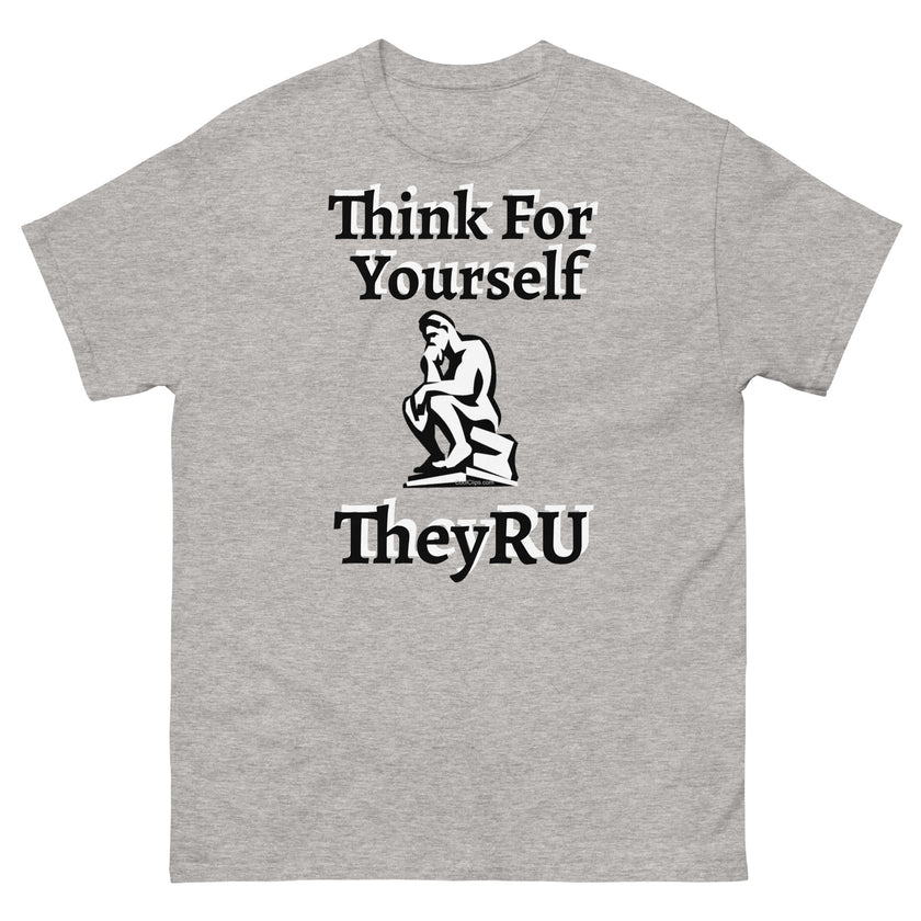 Think For Yourself TheyRU