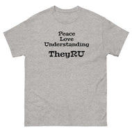Peace Love Understanding Men's classic tee
