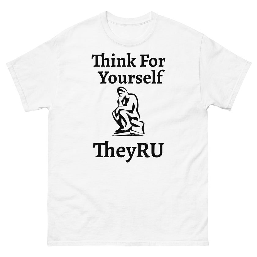Think For Yourself TheyRU