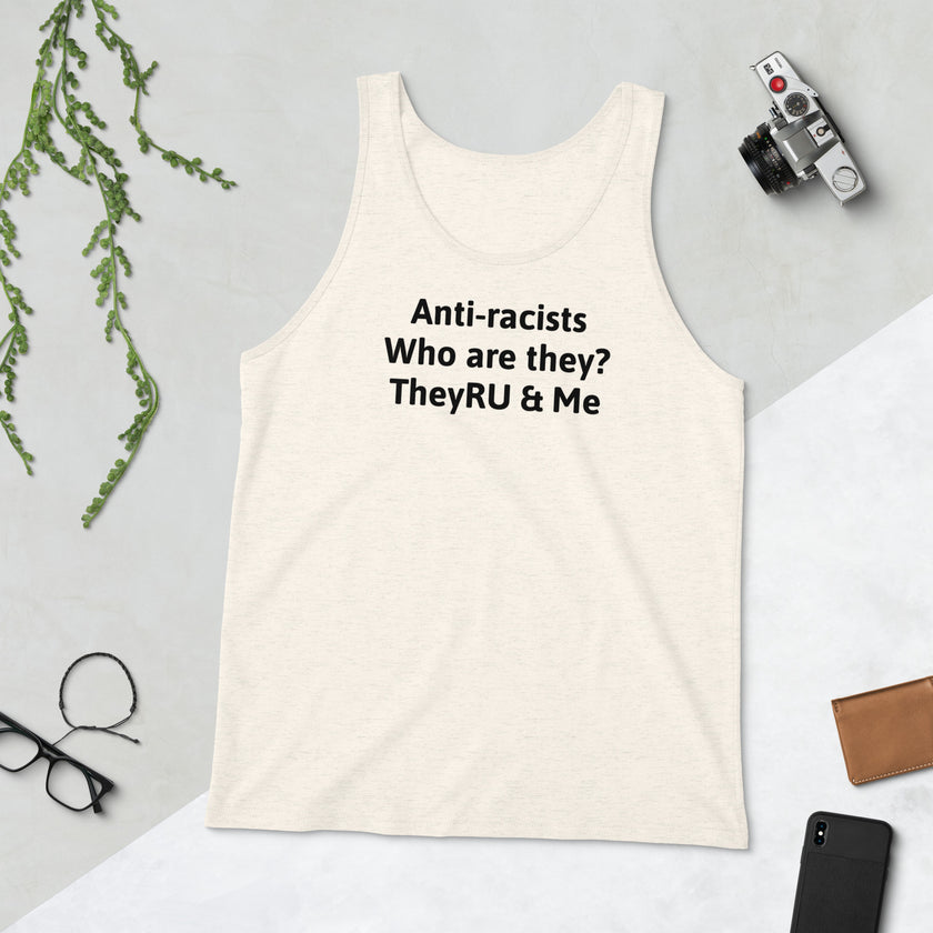 Anti-racists Who Are They? Unisex Tank Top