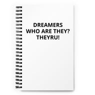 Dreamers Spiral notebook