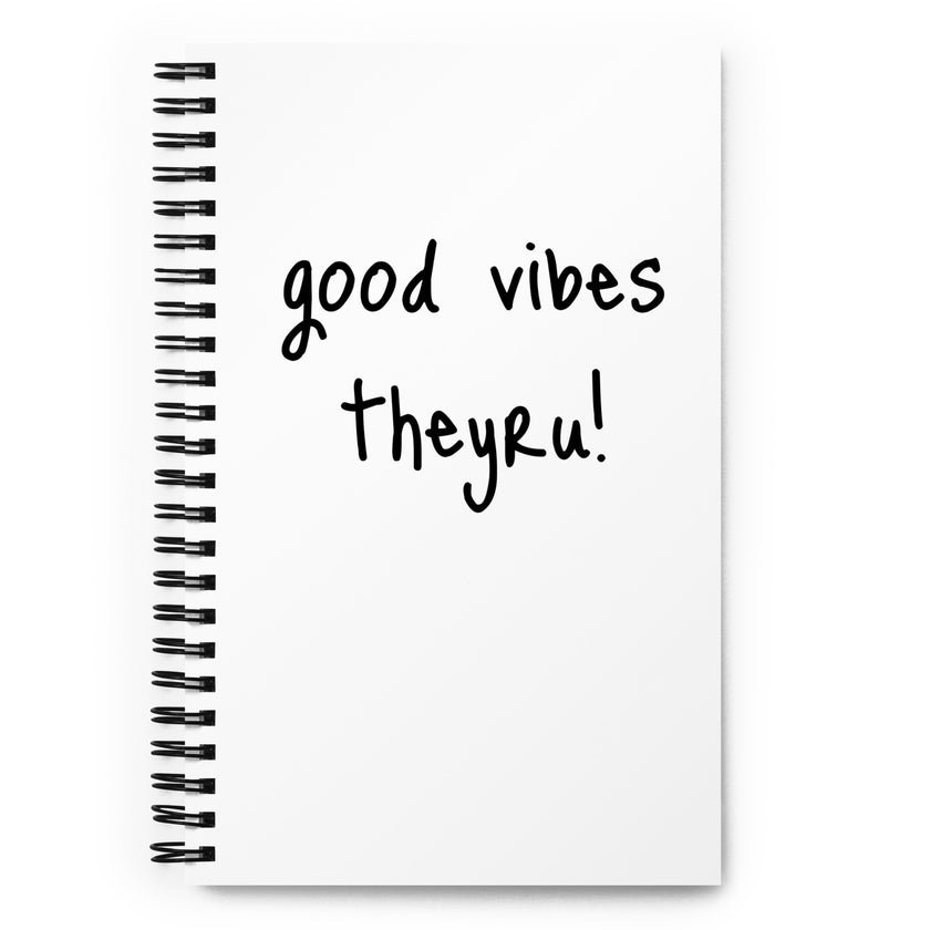 Good Vibes Spiral notebook