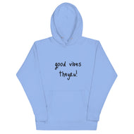 Good Vibes Unisex Hoodie