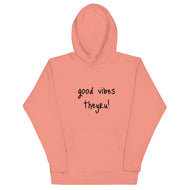 Good Vibes Unisex Hoodie