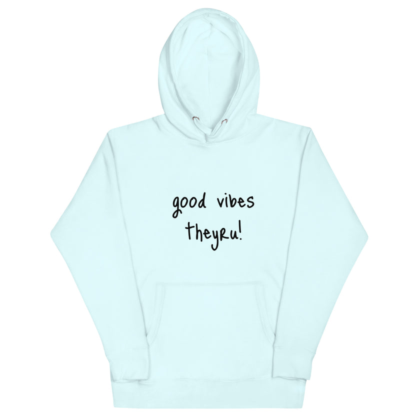 Good Vibes Unisex Hoodie