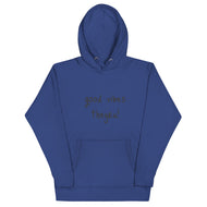 Good Vibes Unisex Hoodie
