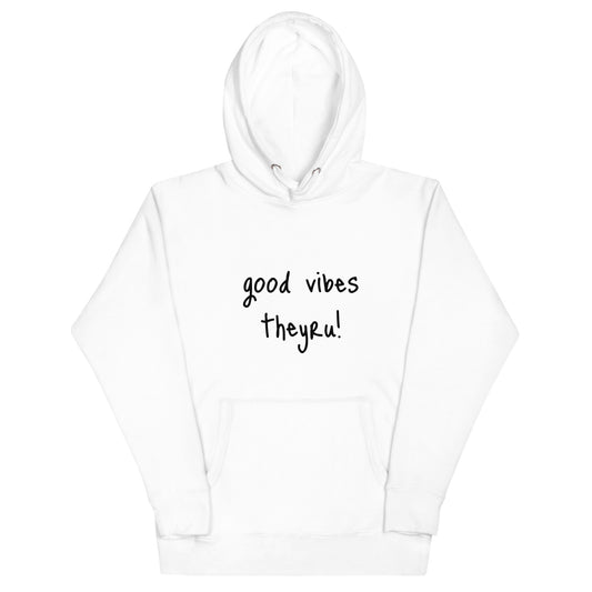 Good Vibes Unisex Hoodie