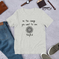 Be the Change You Want To See Mandala Graphic Unisex t-shirt
