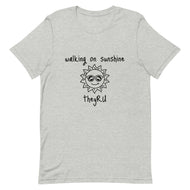 Walking On Sunshine Unisex t-shirt
