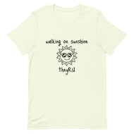 Walking On Sunshine Unisex t-shirt