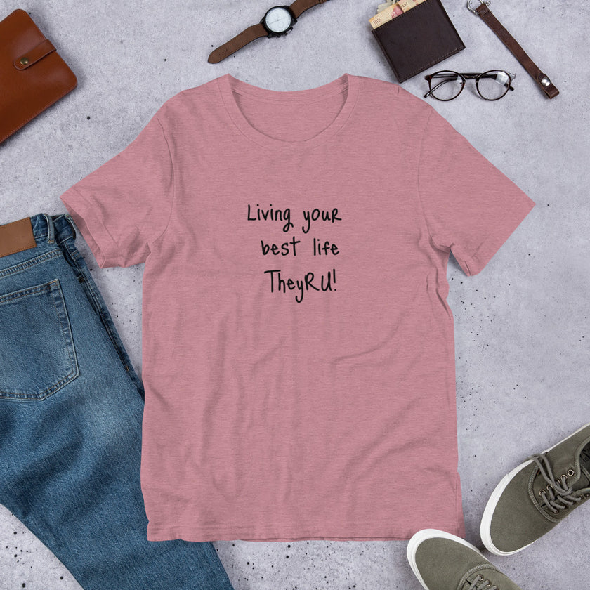 Living Your Best Life Unisex t-shirt