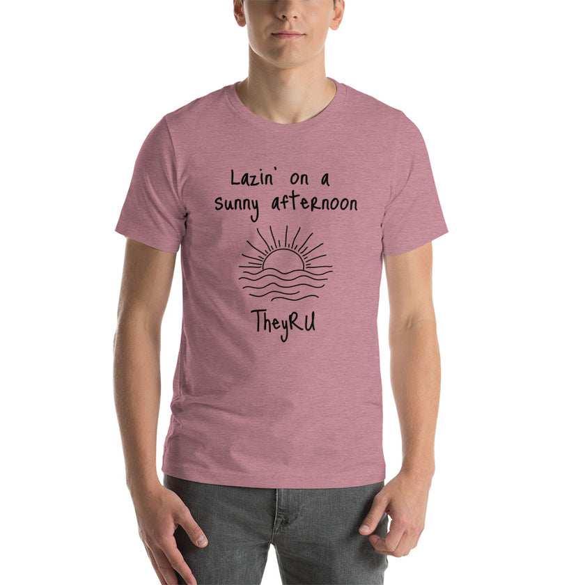 Lazin' on a Sunny Afternoon Unisex t-shirt