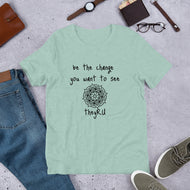 Be the Change You Want To See Mandala Graphic Unisex t-shirt