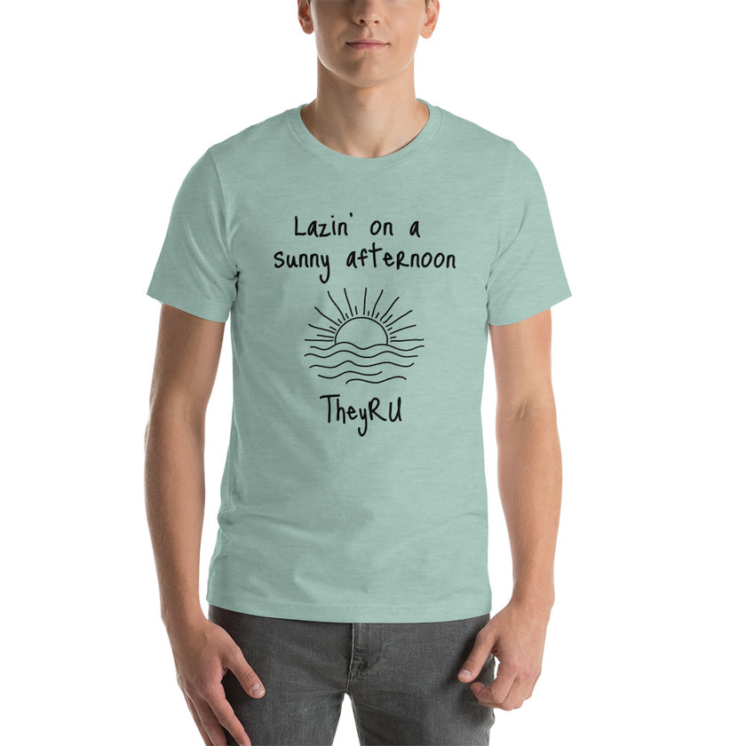 Lazin' on a Sunny Afternoon Unisex t-shirt