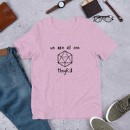 We Are All One Graphic Unisex t-shirt