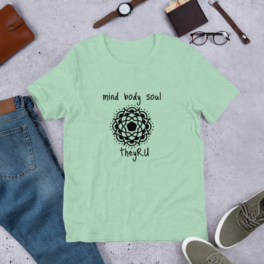 Mind Body Soul Unisex t-shirt