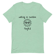 Walking On Sunshine Unisex t-shirt