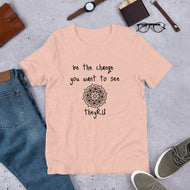 Be the Change You Want To See Mandala Graphic Unisex t-shirt