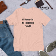 All Power To All The People Unisex t-shirt