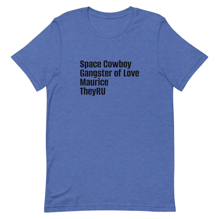 Space Cowboy Gangster Maurice Unisex t-shirt