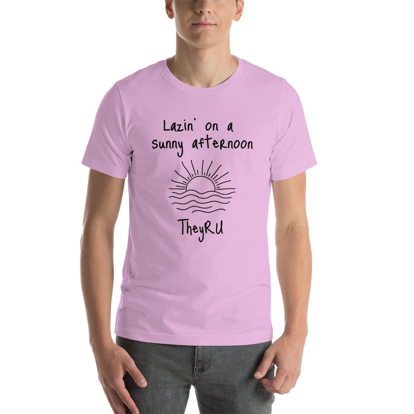 Lazin' on a Sunny Afternoon Unisex t-shirt