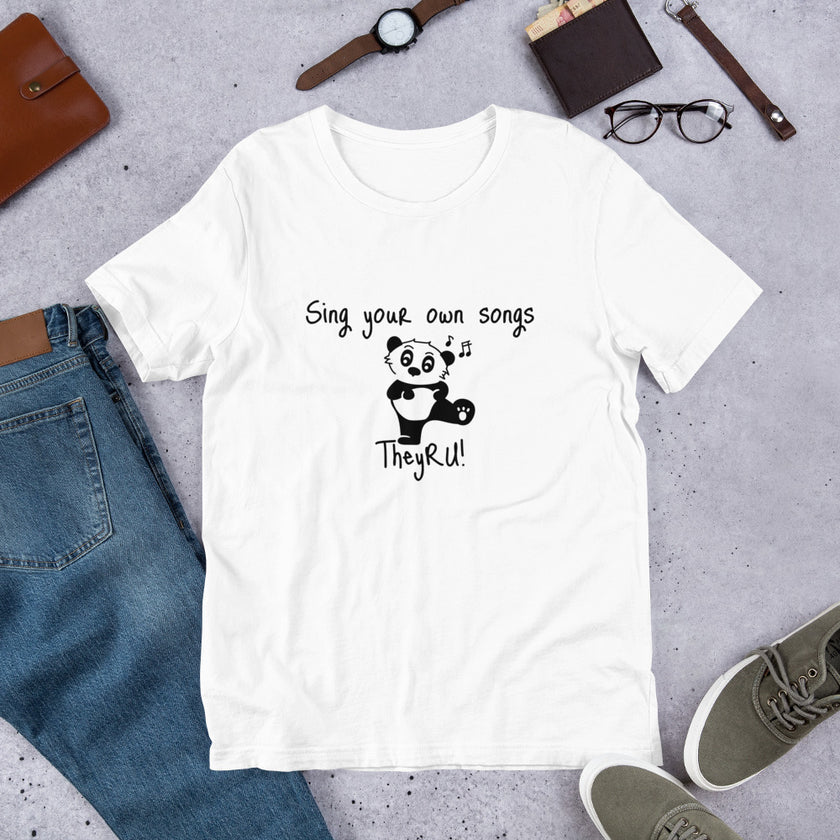 Sing Your Own Songs Panda Graphic Unisex t-shirt