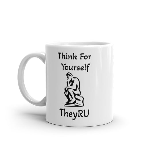 Think For Yourself TheyRU