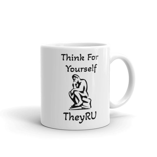 Think For Yourself TheyRU