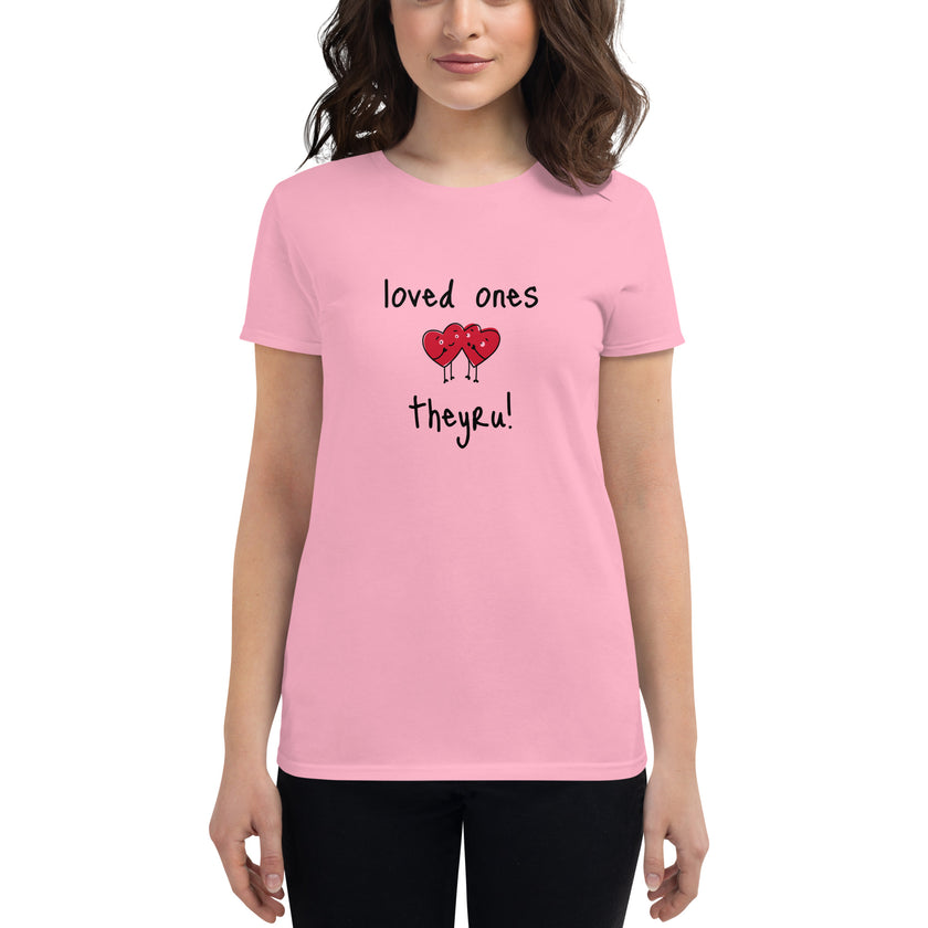 Loved Ones Women's short sleeve t-shirt