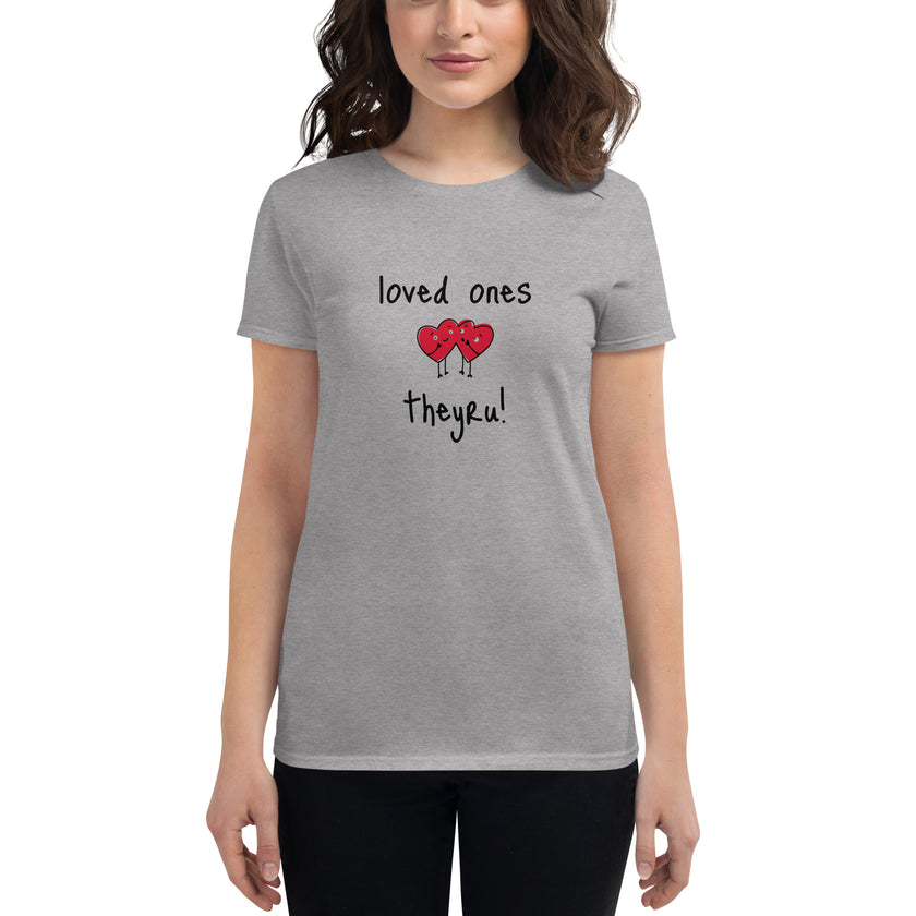 Loved Ones Women's short sleeve t-shirt