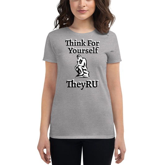 Think For Yourself TheyRU