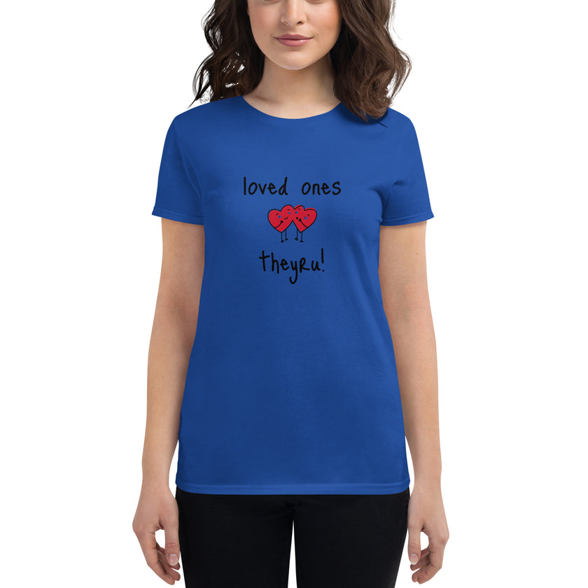 Loved Ones Women's short sleeve t-shirt