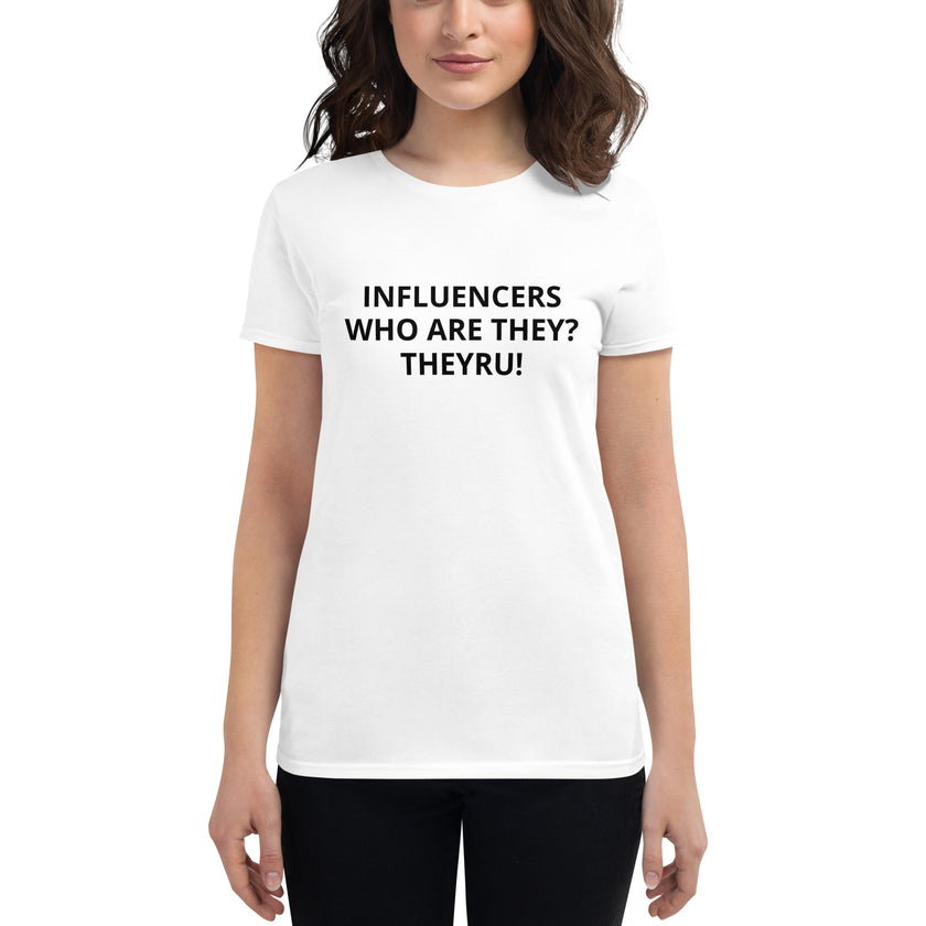 Influencers Women's short sleeve t-shirt