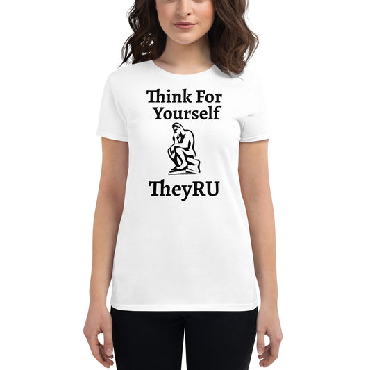 Think For Yourself TheyRU