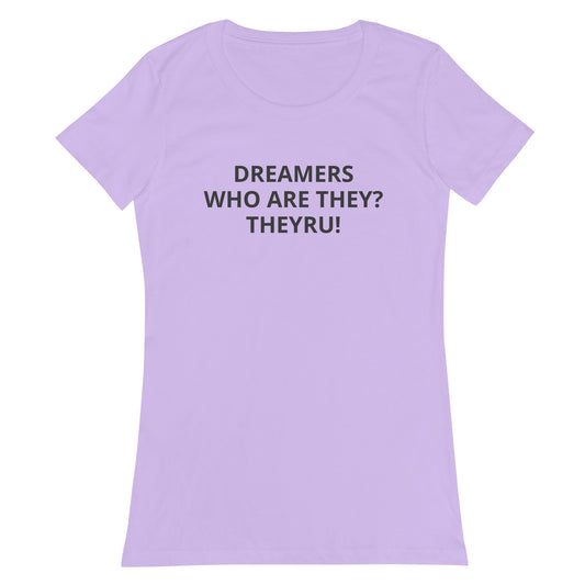 Dreamers Women’s fitted t-shirt