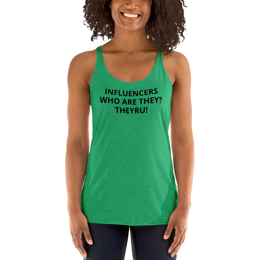 Influencers Women's Racerback Tank