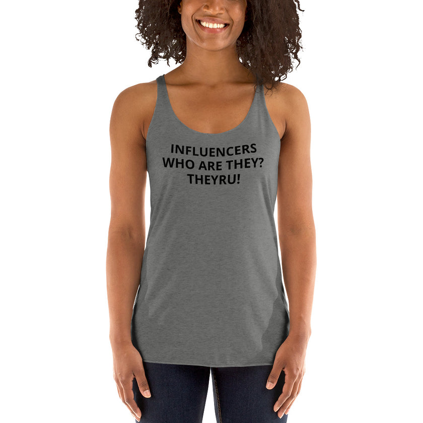 Influencers Women's Racerback Tank