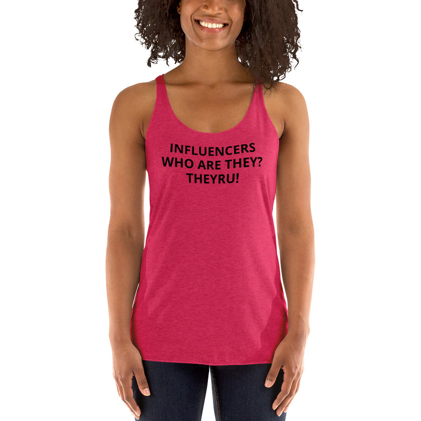 Influencers Women's Racerback Tank