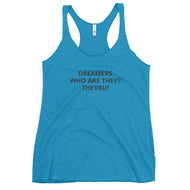 Dreamers Who Women's Racerback Tank