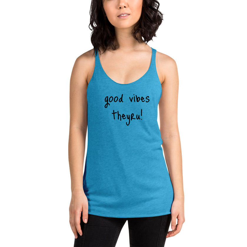 Good Vibes Women's Racerback Tank