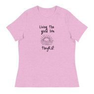Living the Good Life Graphic Women's Relaxed T-Shirt